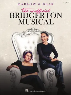 BARLOW & BEAR: THE UNOFFICIAL BRIDGERTON MUSICAL, Easy Piano