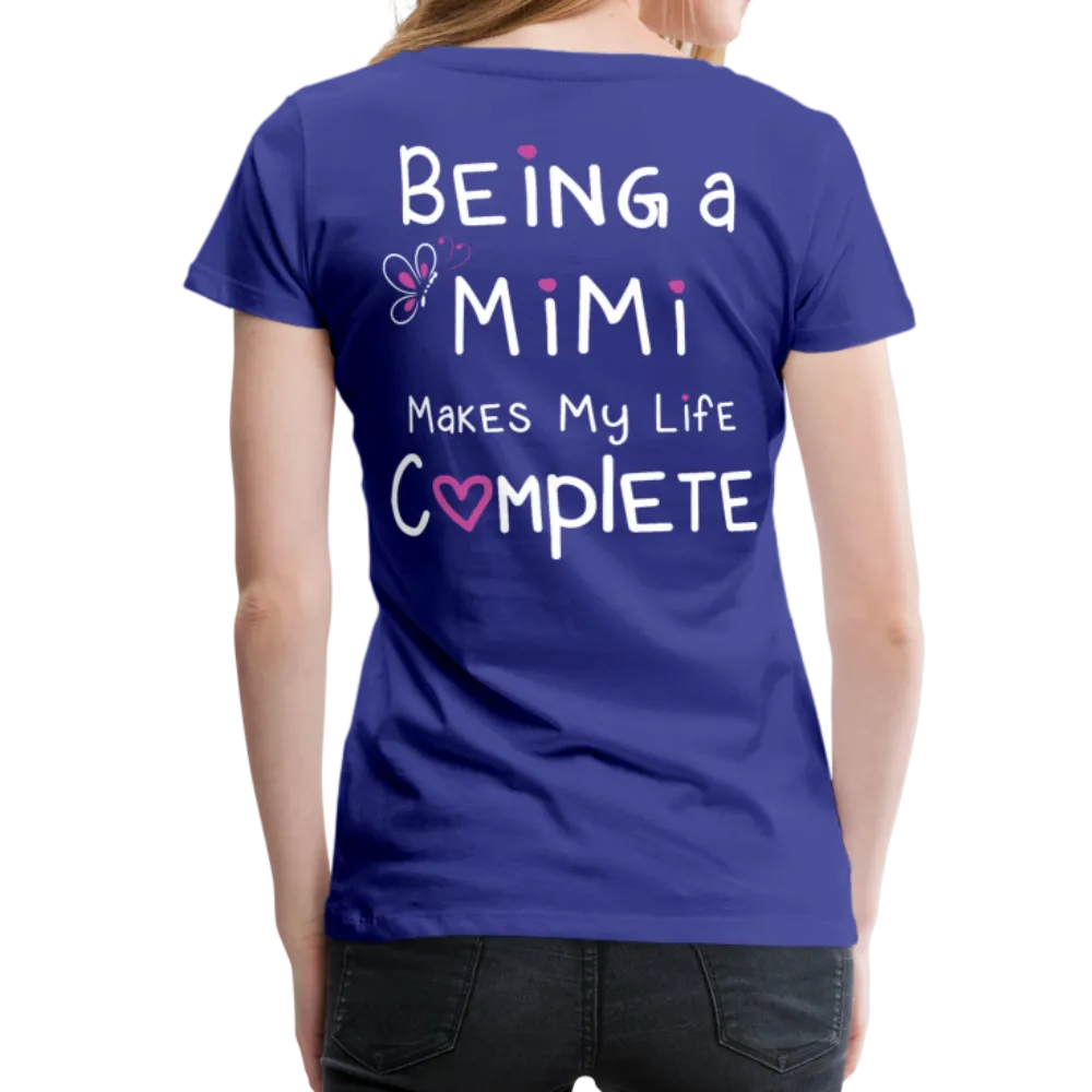 Being a Mimi Makes My Life Complete Women’s Premium T-Shirt