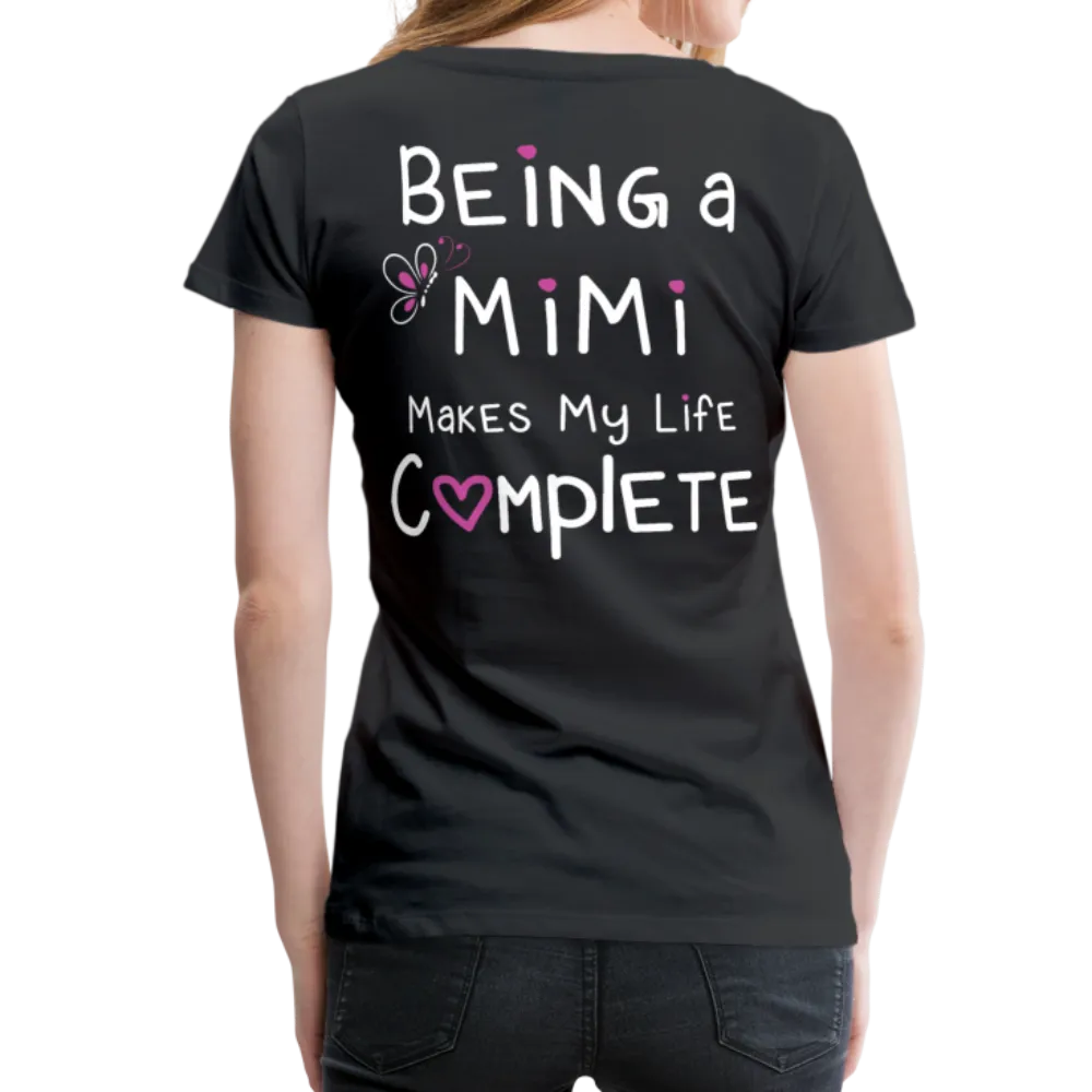 Being a Mimi Makes My Life Complete Women’s Premium T-Shirt