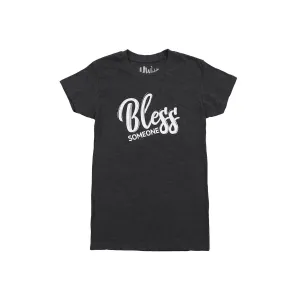 Bless Someone Women's Tee
