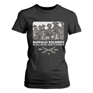 Buffalo Soldiers T Shirt For Women We Can We Will Ready Forward Black History TS09