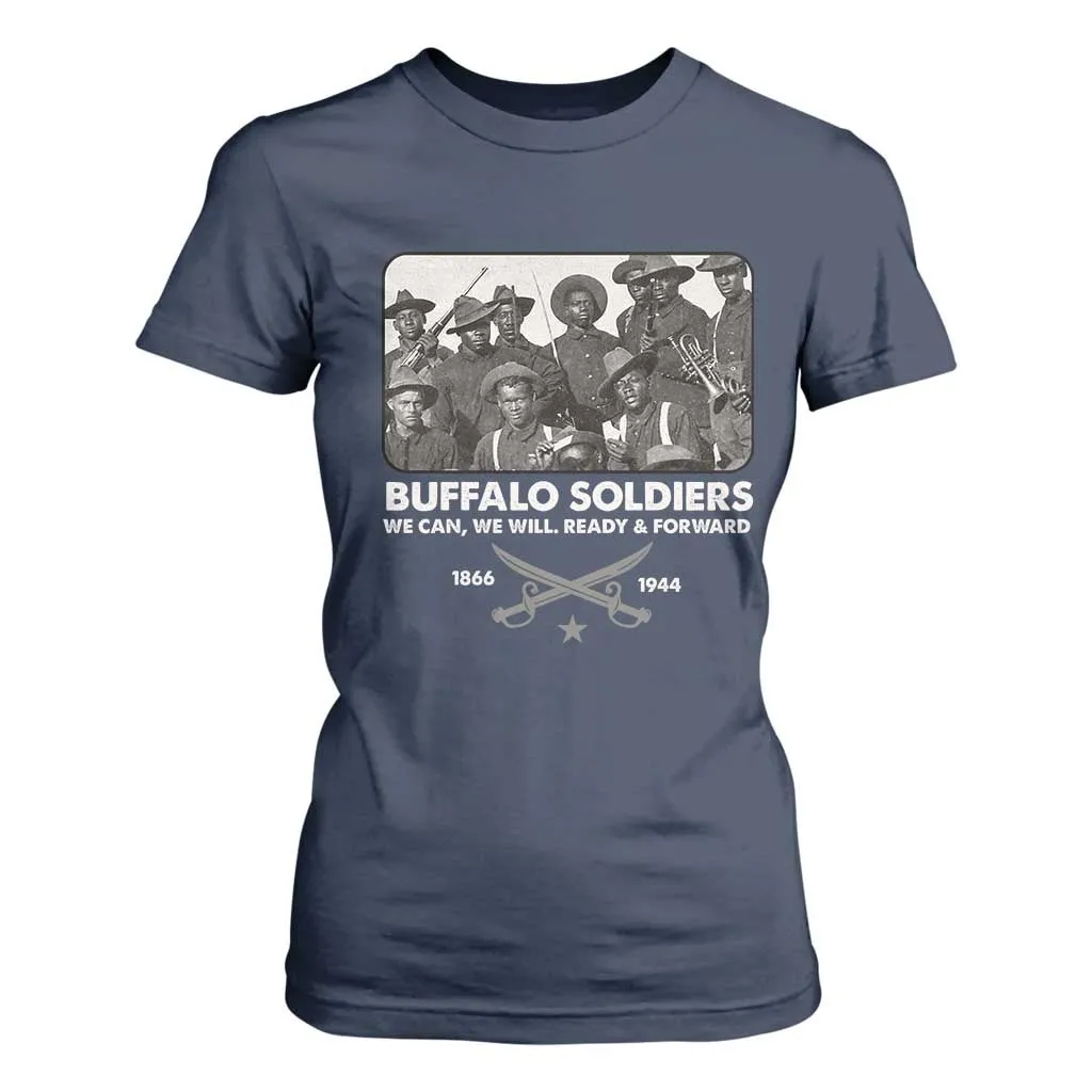 Buffalo Soldiers T Shirt For Women We Can We Will Ready Forward Black History TS09