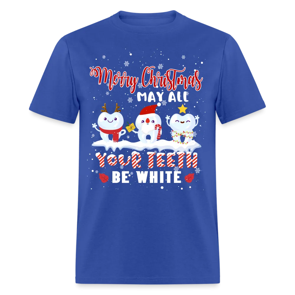 Christmas - May All Your Teeth Be White Christmas - Family Shirts Men, Woman Christmas T Shirts