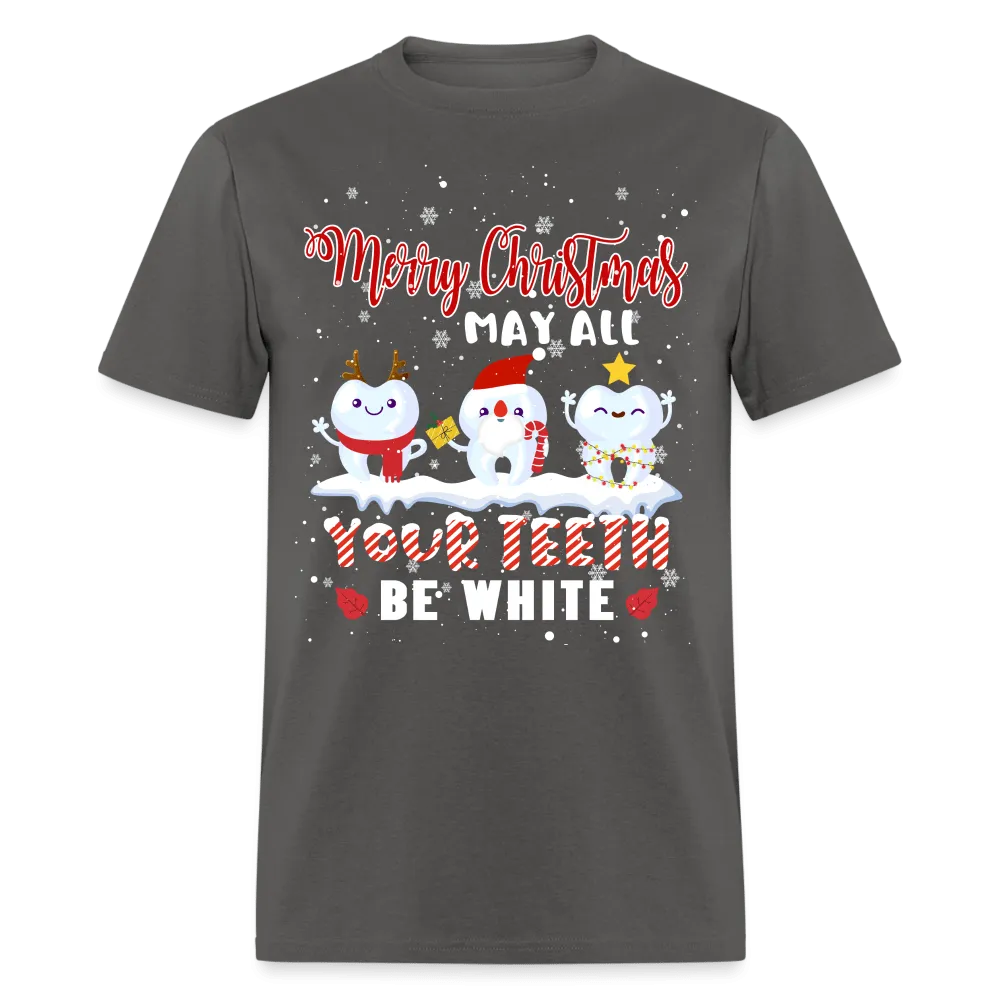 Christmas - May All Your Teeth Be White Christmas - Family Shirts Men, Woman Christmas T Shirts