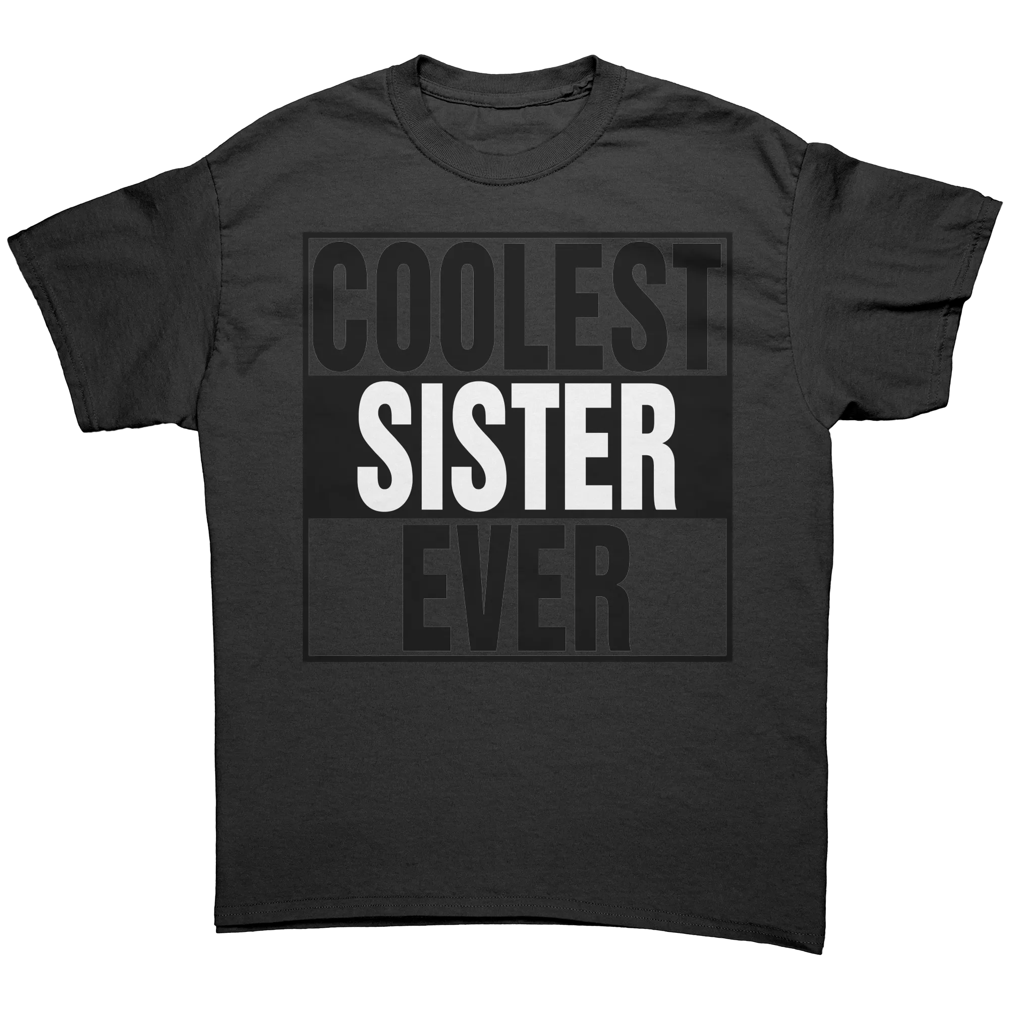 Coolest Sister Ever Shirt, Big Sister Shirt, Birthday Gift For Sister T-Shirt, Womens Clothing, Family Shirt, Family Gift, Sister Gift