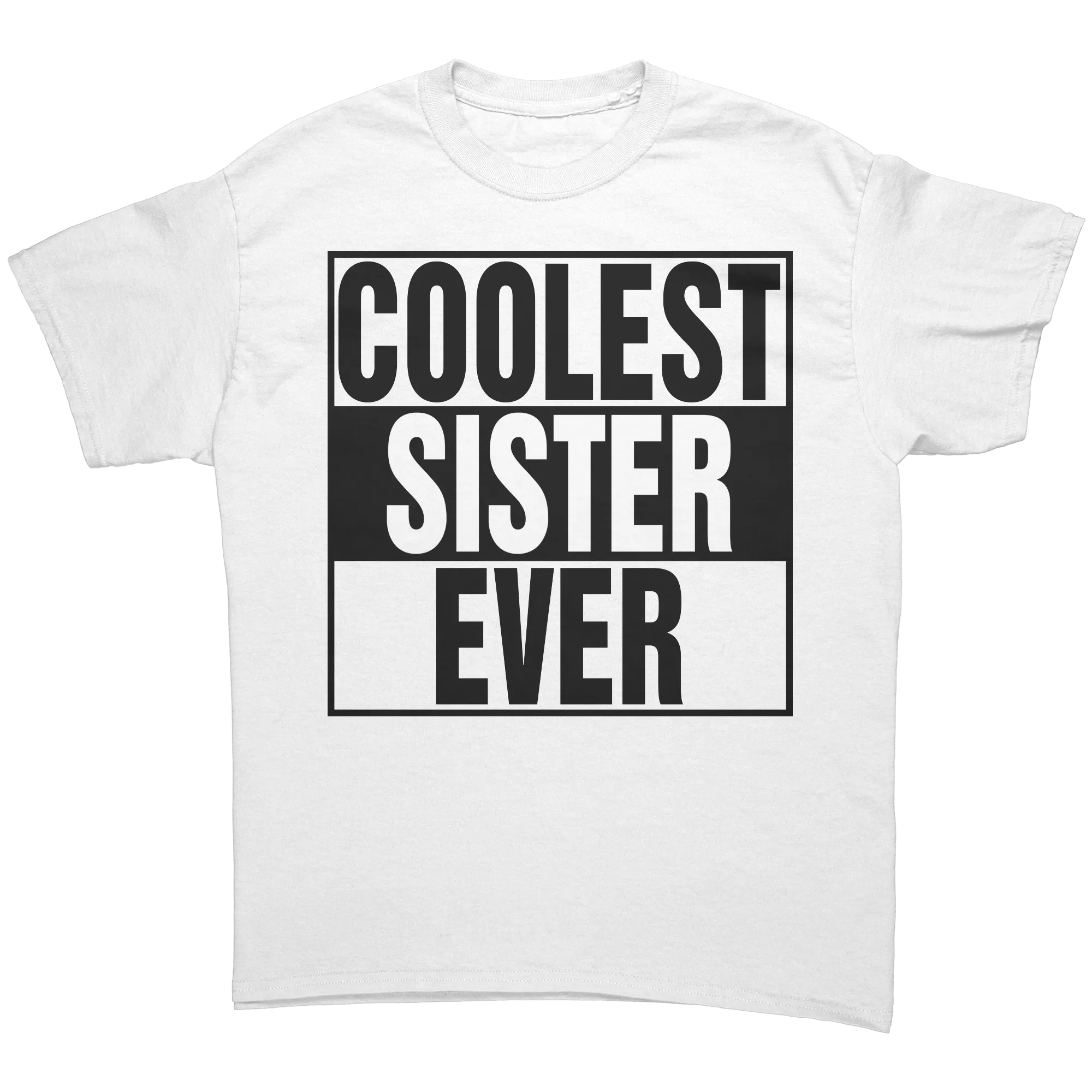 Coolest Sister Ever Shirt, Big Sister Shirt, Birthday Gift For Sister T-Shirt, Womens Clothing, Family Shirt, Family Gift, Sister Gift
