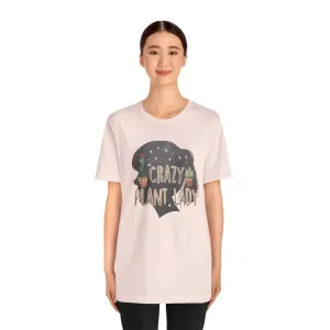 Cozy Crazy Plant Lady Tee for Bold Botanical Lovers