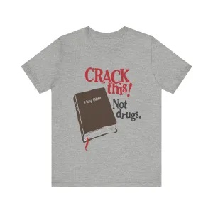 Crack This, Not Drugs