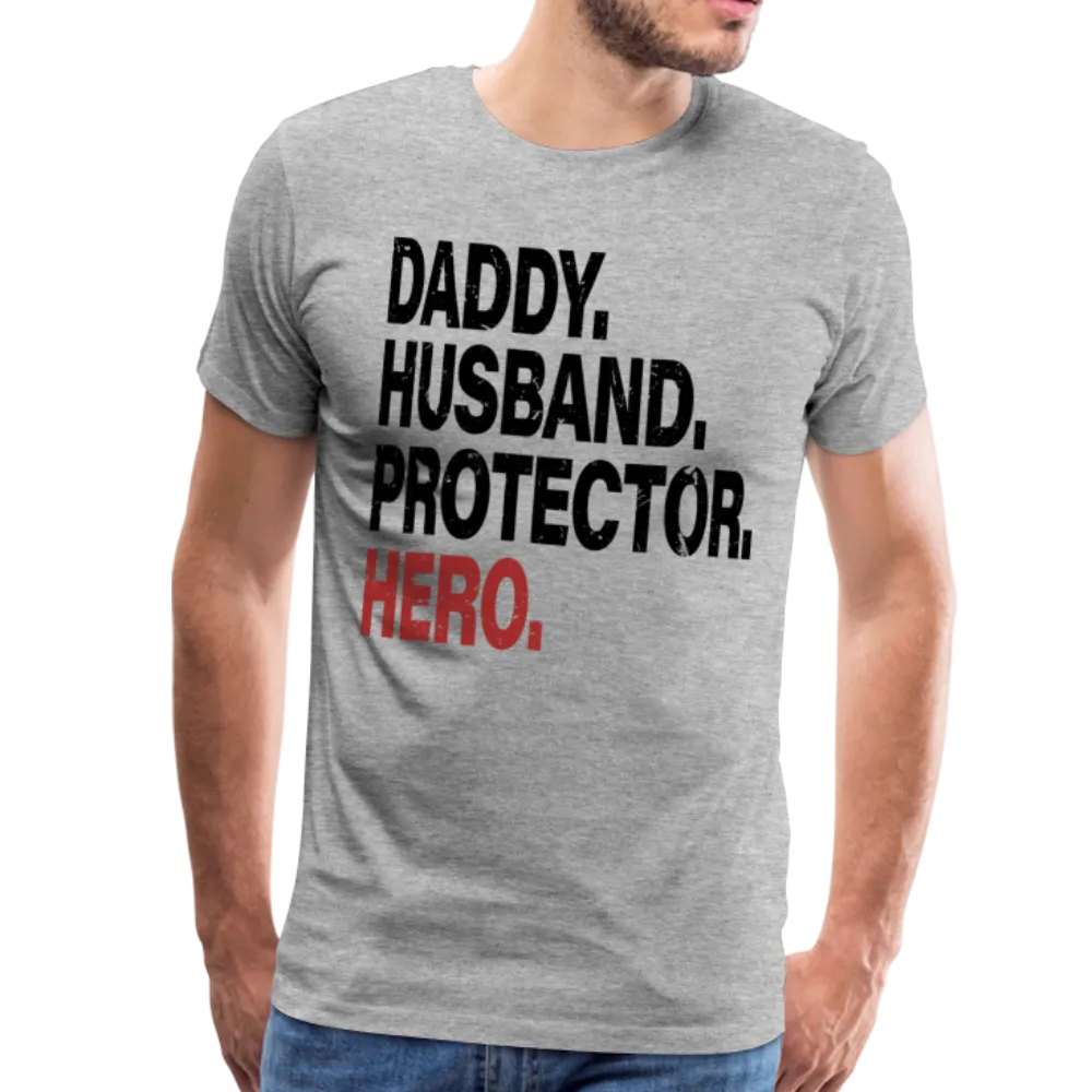 Daddy Husband Protector Hero Men's Premium T-Shirt (CK1515)