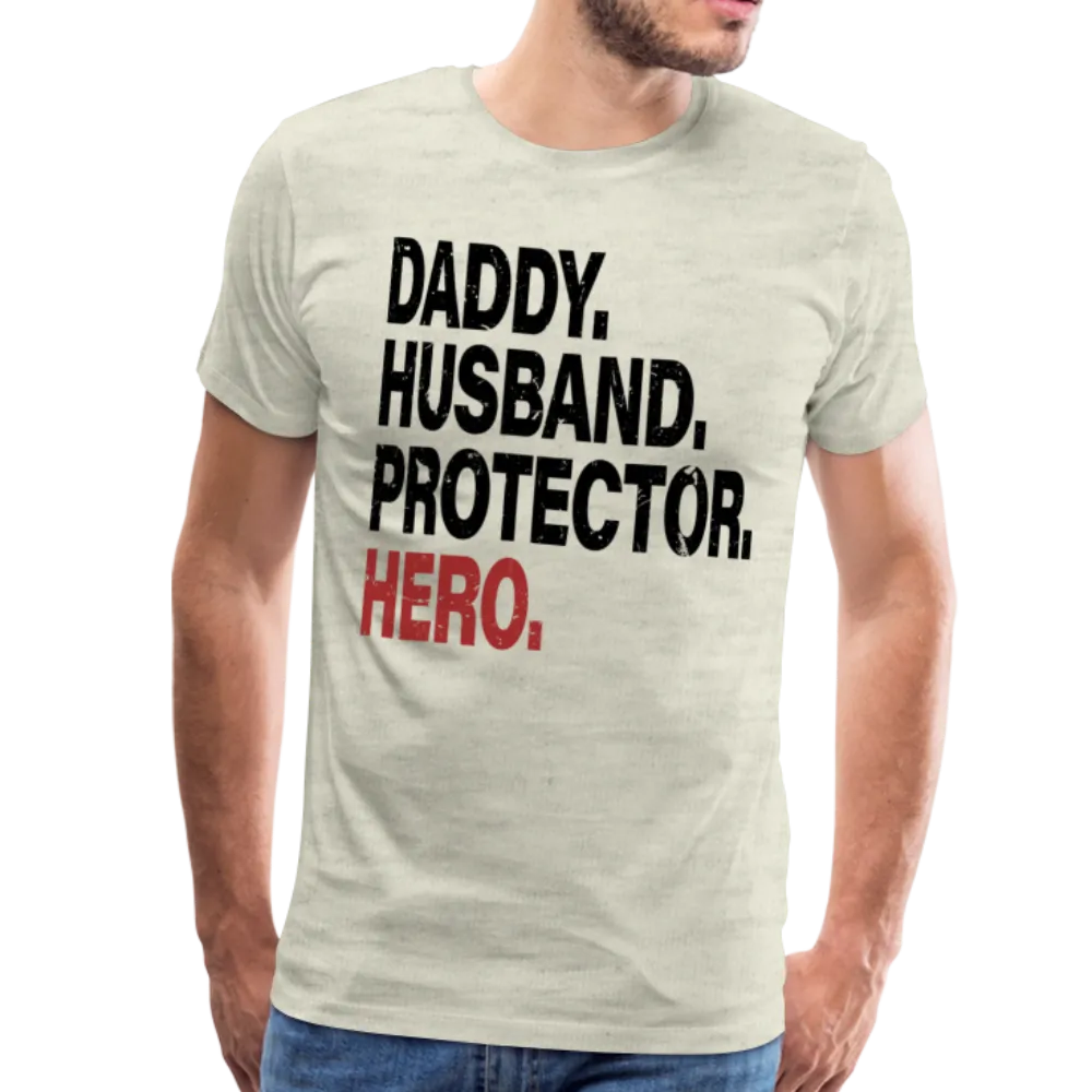 Daddy Husband Protector Hero Men's Premium T-Shirt (CK1515)