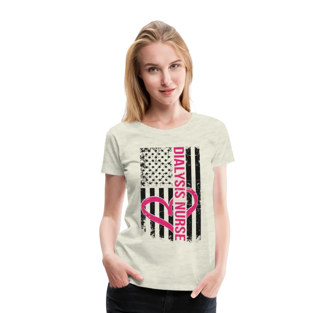 Dialysis Nurse Flag Women's Premium T-Shirt (CK1582)