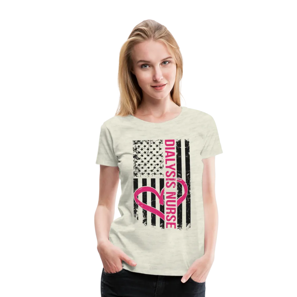 Dialysis Nurse Flag Women's Premium T-Shirt (CK1582)