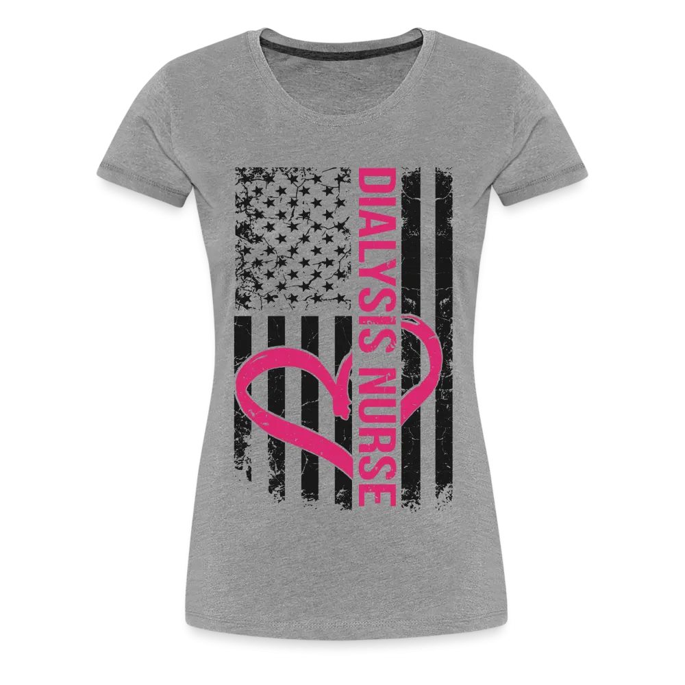 Dialysis Nurse Flag Women's Premium T-Shirt (CK1582)