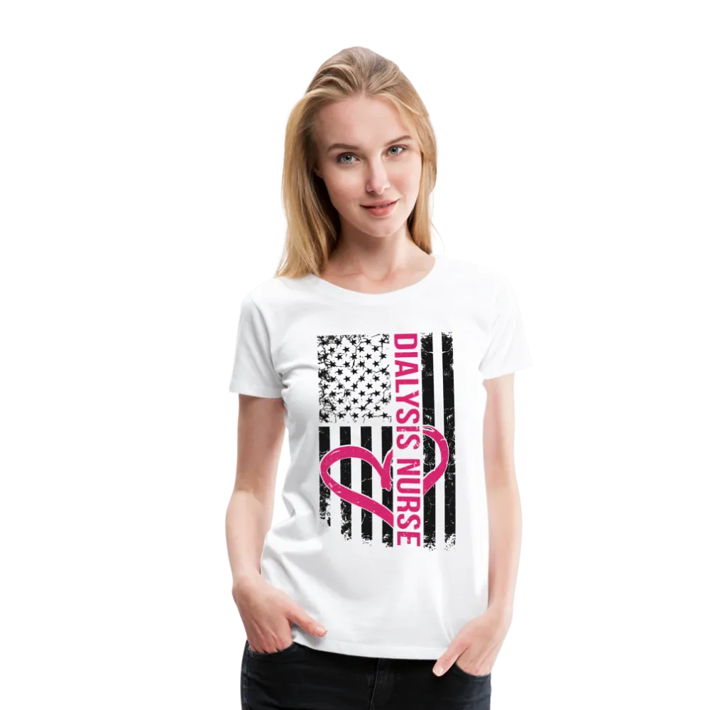 Dialysis Nurse Flag Women's Premium T-Shirt (CK1582)