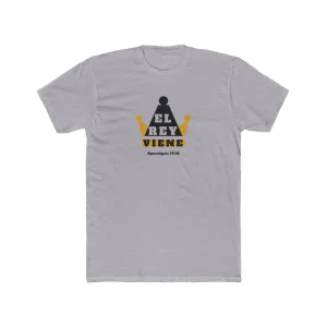 El Rey Viene Men's Cotton Crew Tee