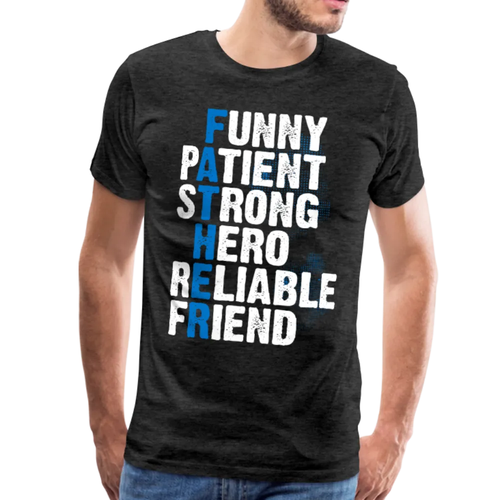 Father Meaning Men's Premium T-Shirt (CK1847)