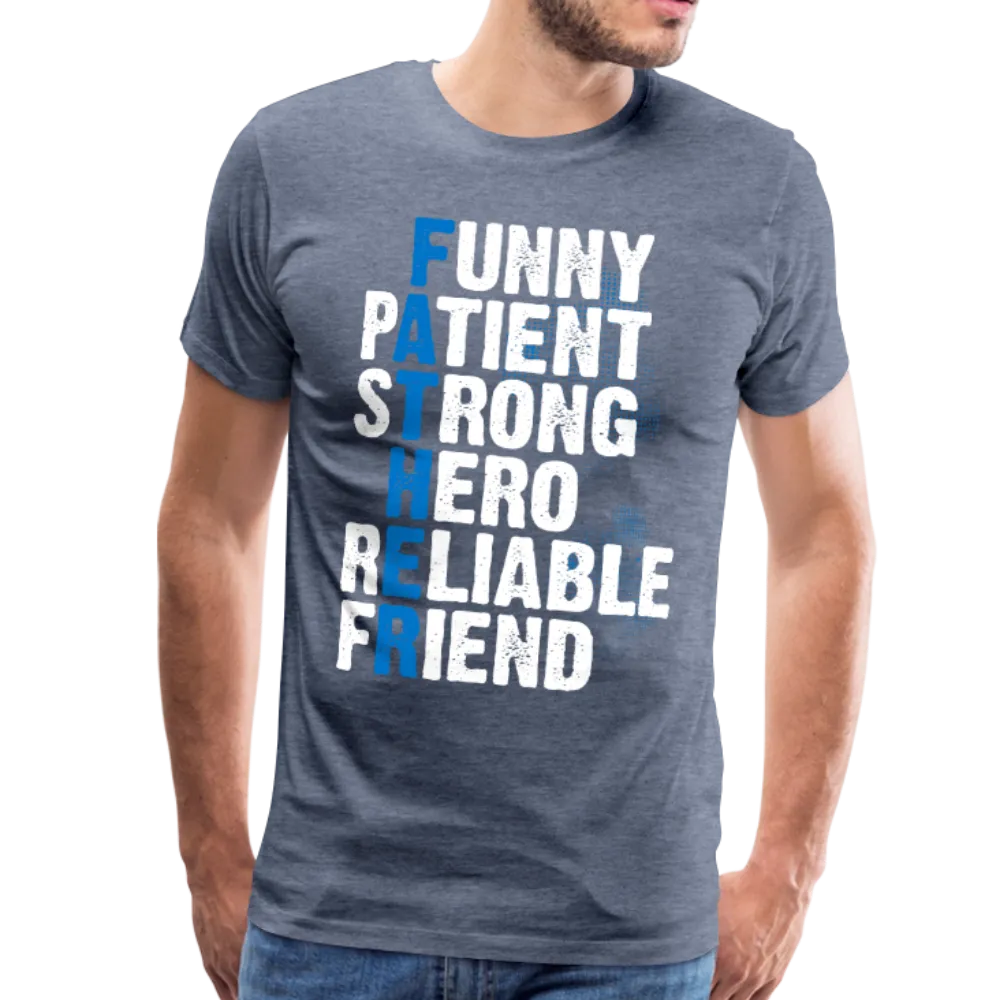 Father Meaning Men's Premium T-Shirt (CK1847)