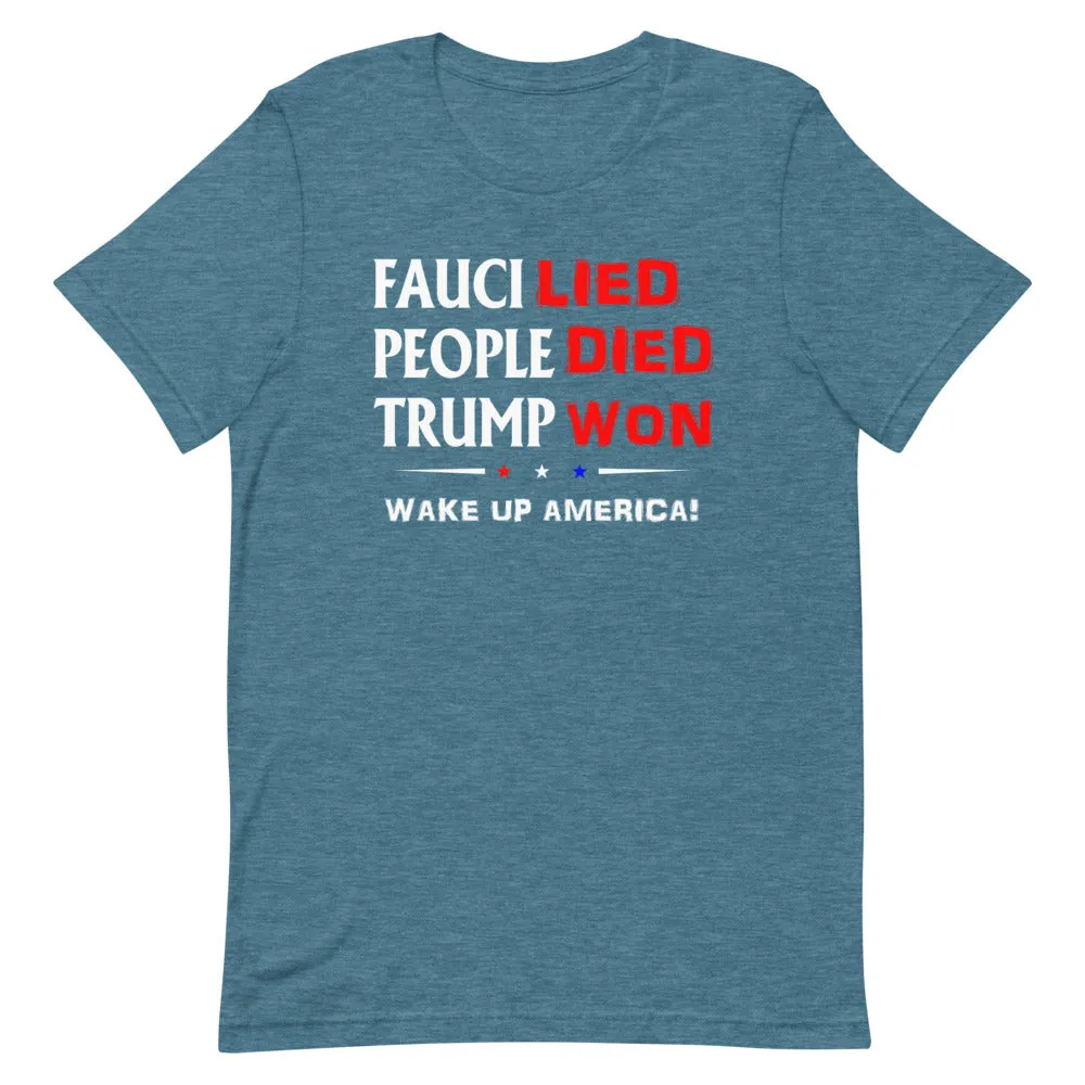 FAUCI LIED ! Wake Up America Short-Sleeve Unisex T-Shirt
