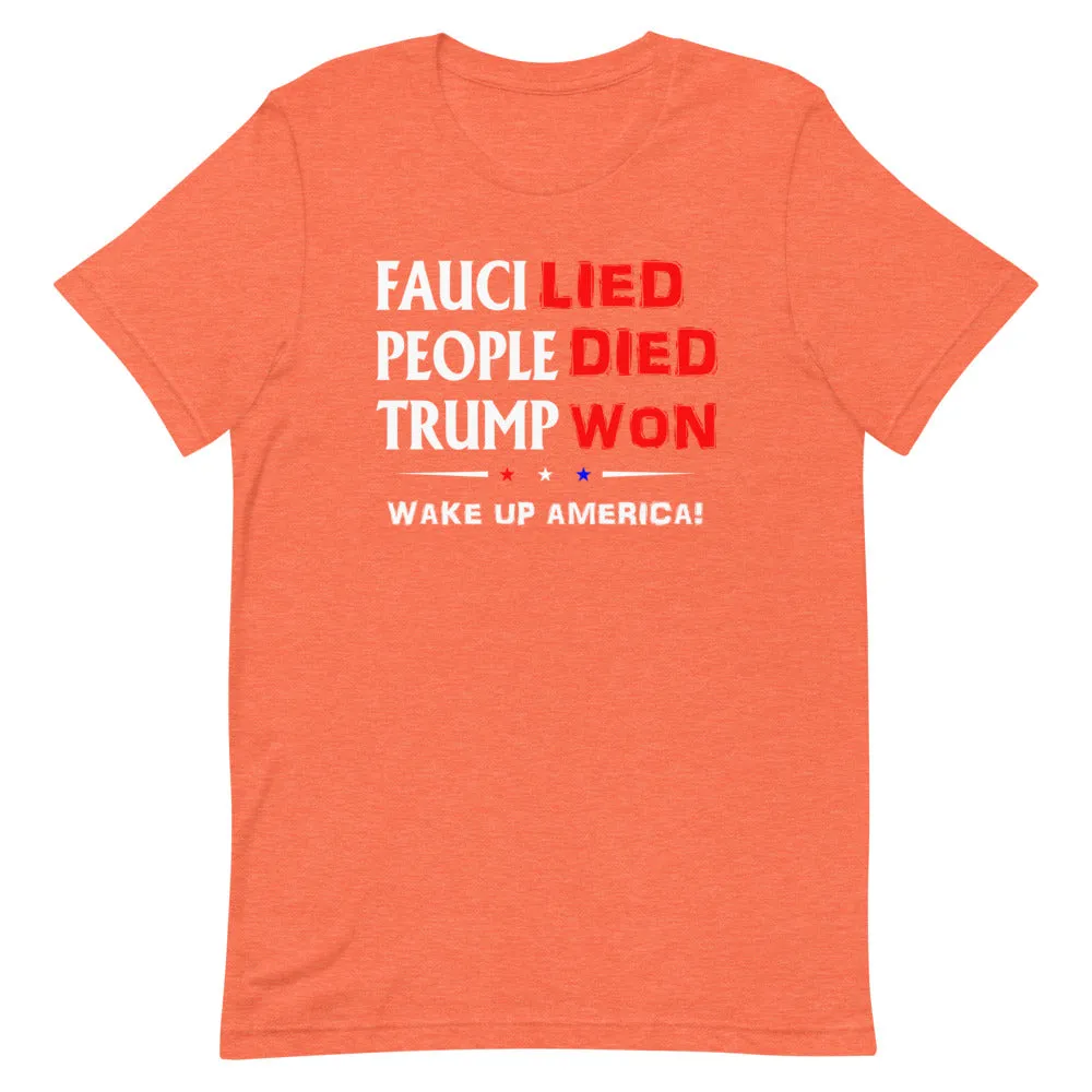 FAUCI LIED ! Wake Up America Short-Sleeve Unisex T-Shirt