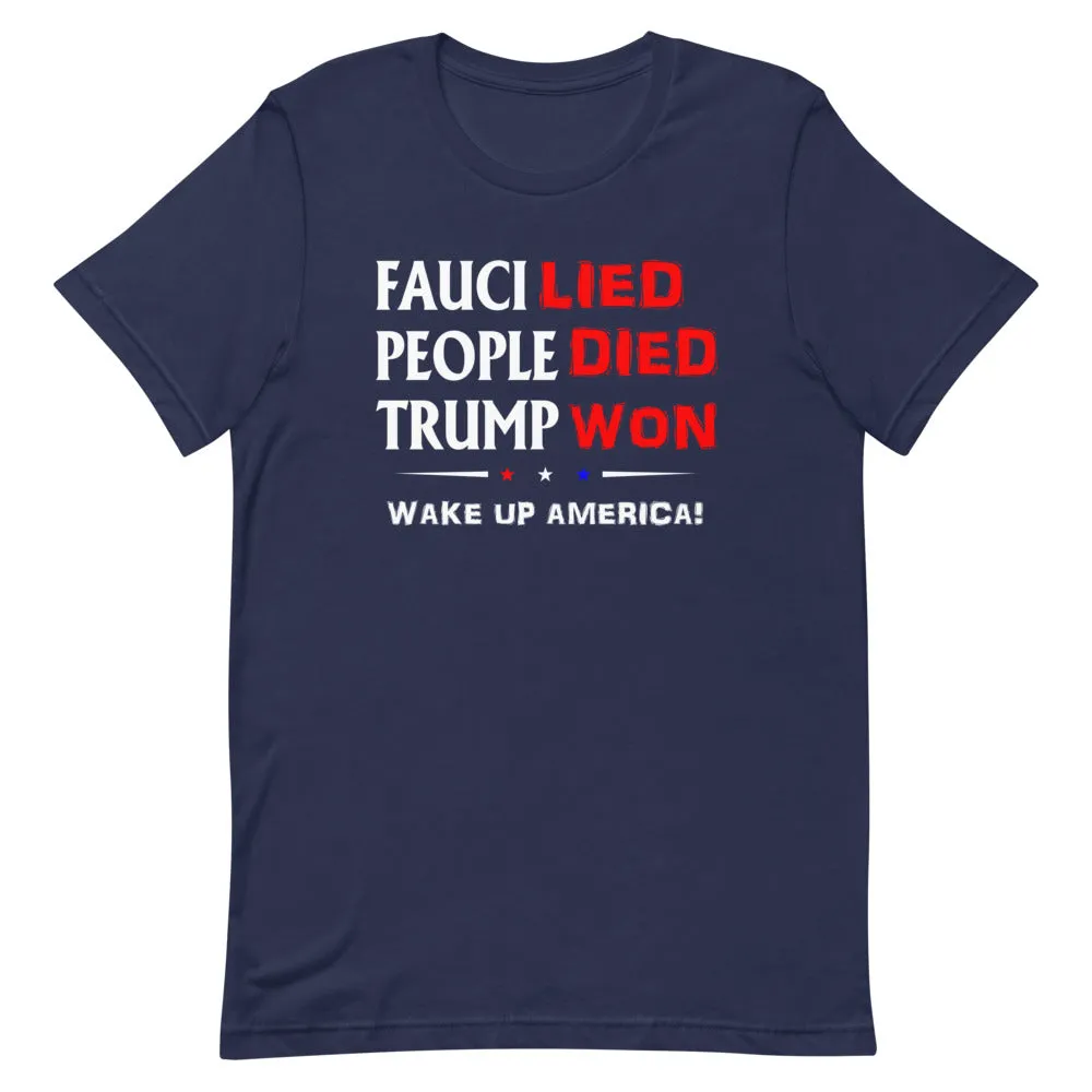 FAUCI LIED ! Wake Up America Short-Sleeve Unisex T-Shirt