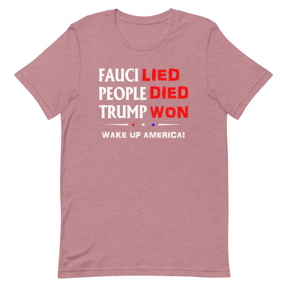 FAUCI LIED ! Wake Up America Short-Sleeve Unisex T-Shirt