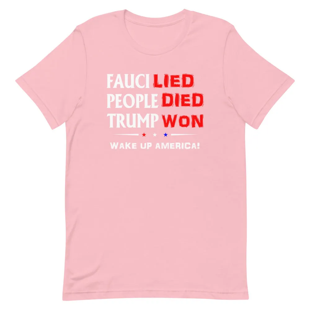 FAUCI LIED ! Wake Up America Short-Sleeve Unisex T-Shirt