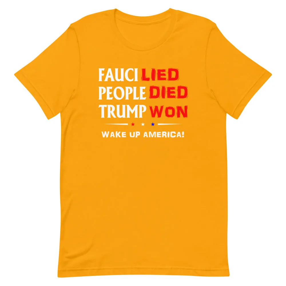 FAUCI LIED ! Wake Up America Short-Sleeve Unisex T-Shirt