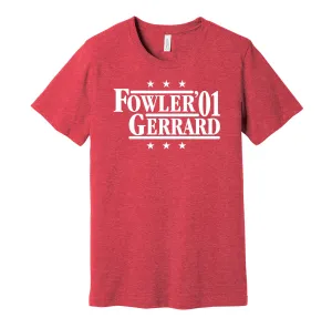 Fowler & Gerrard '01 - Liverpool Football Legends Political Campaign Parody T-Shirt - Hyper Than Hype Shirts
