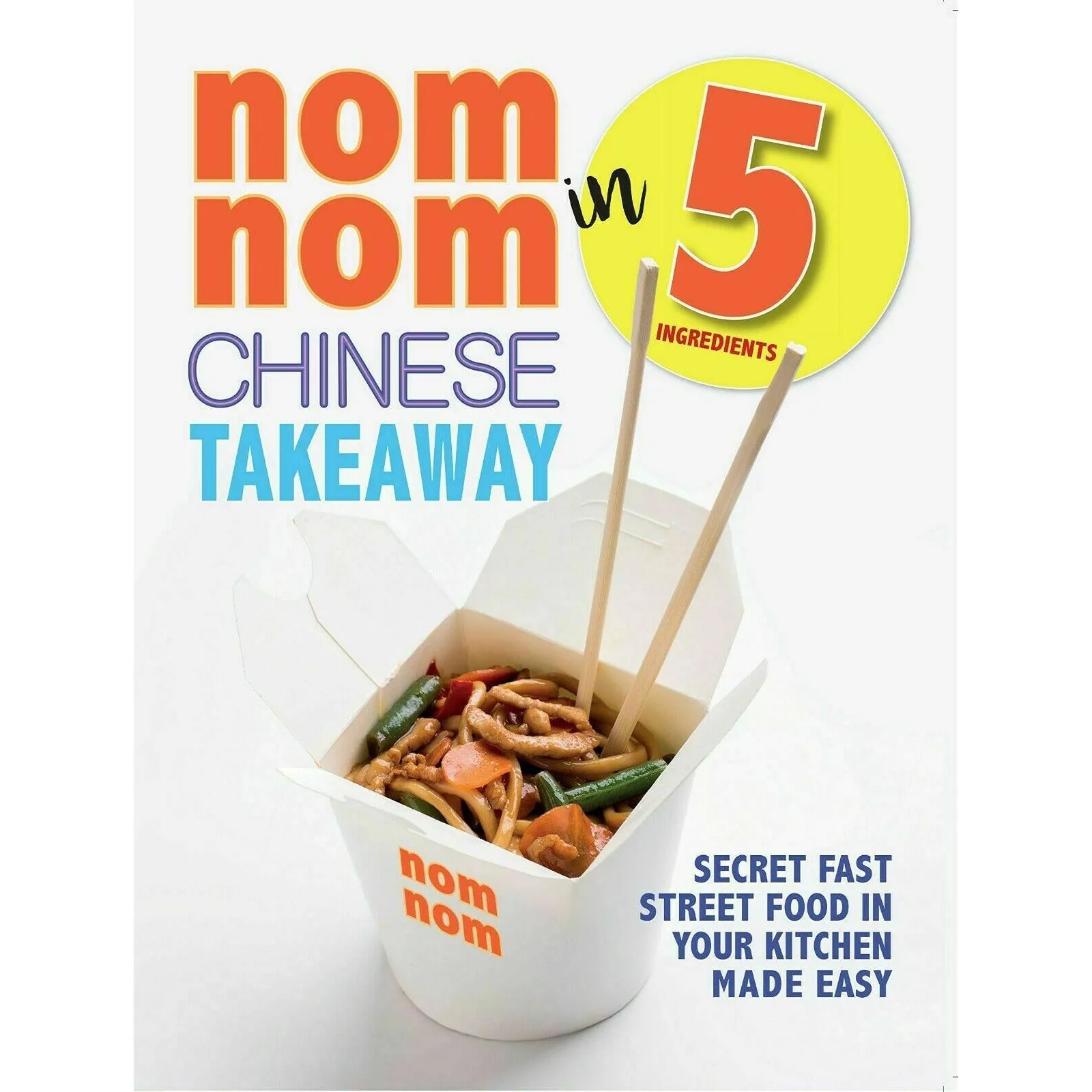 From Crook to Cook, Street Food, Nom Nom Chinese, Fresh Easy India 4 Books Set