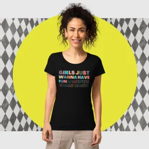 Girls just wanna have  Fundamental Human Rights Shirt.  - Women's rights, feminist shirt | The Outrage
