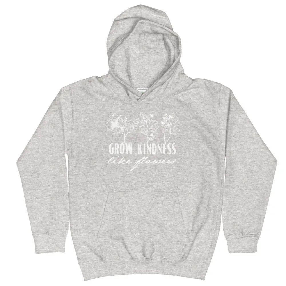 Grow Kindness Like Flowers // Youth Hoodie