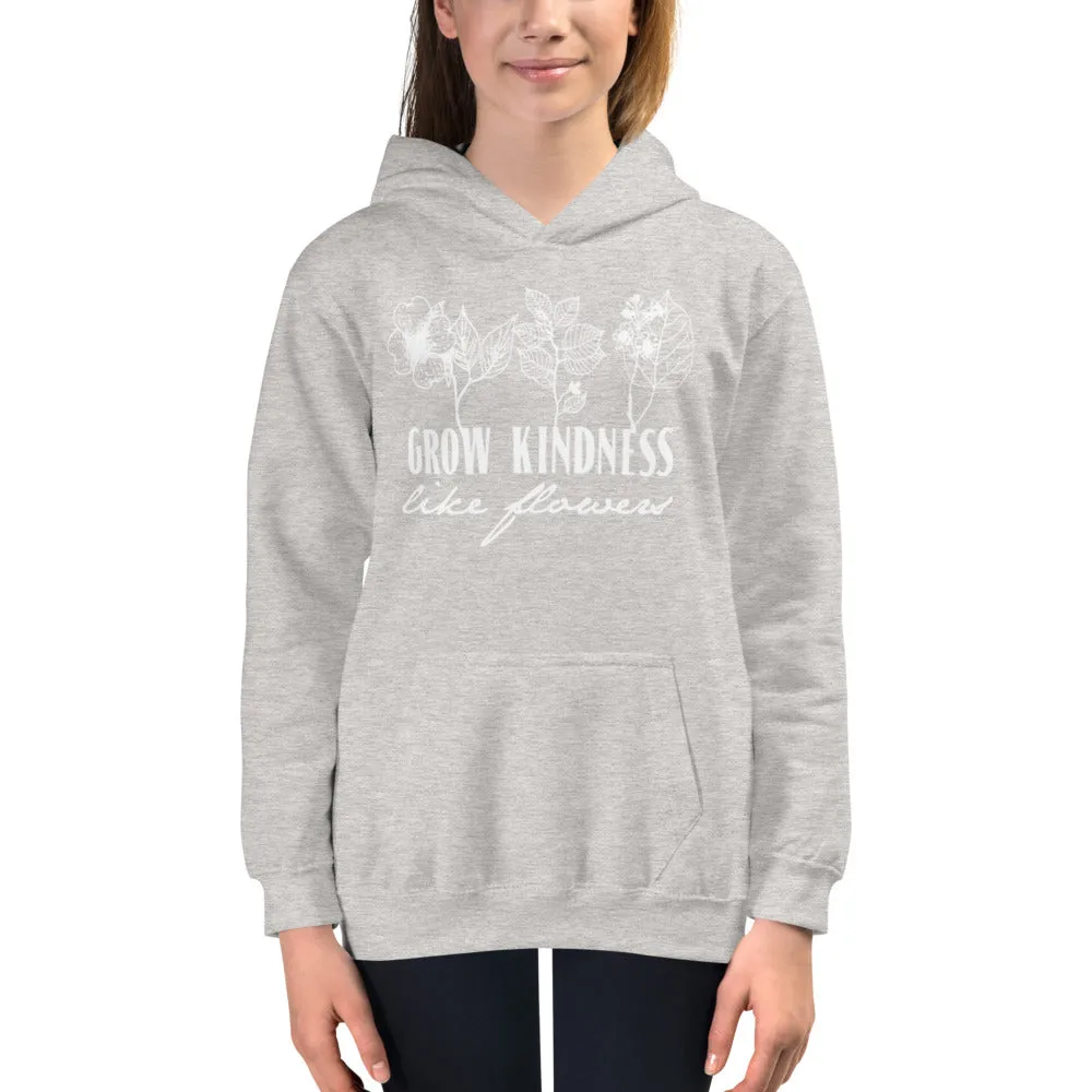 Grow Kindness Like Flowers // Youth Hoodie