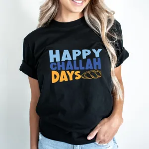 Happy Challah Days T-Shirt