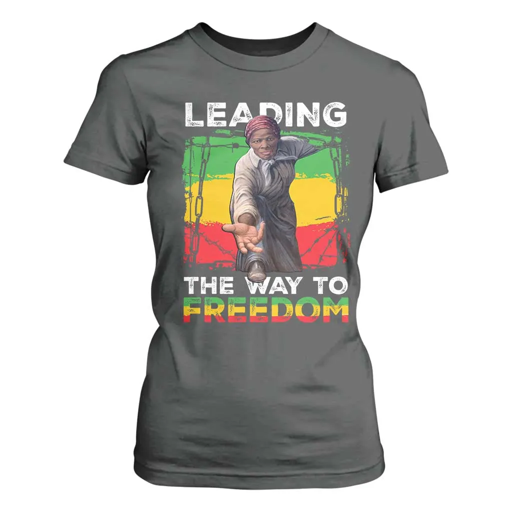 Harriet Tubman T Shirt For Women Leading The Way To Freedom Black History TS09