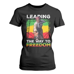 Harriet Tubman T Shirt For Women Leading The Way To Freedom Black History TS09