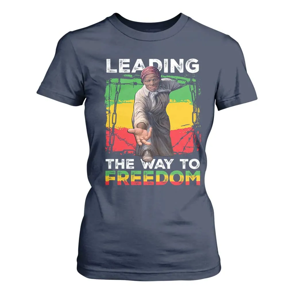 Harriet Tubman T Shirt For Women Leading The Way To Freedom Black History TS09