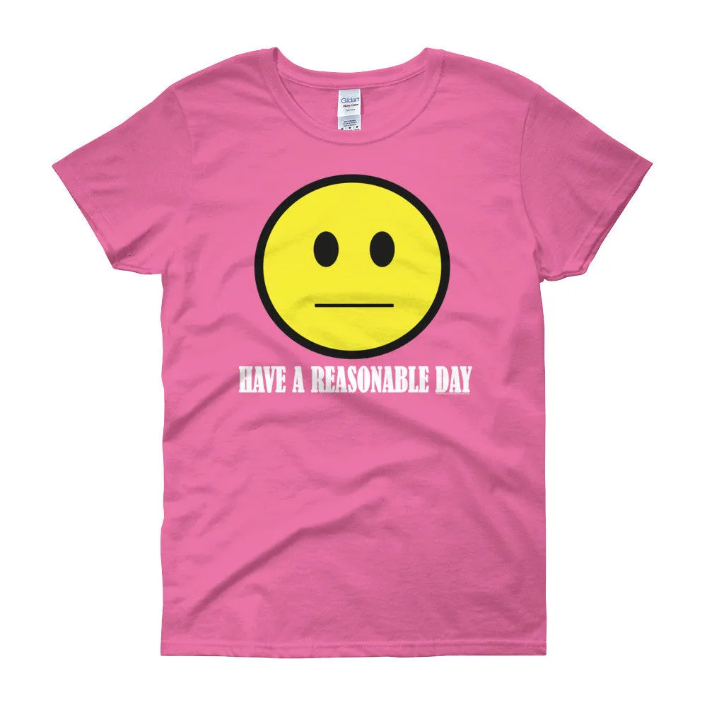 Have A Reasonable Day Fitted T-Shirt