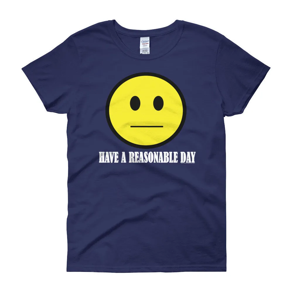 Have A Reasonable Day Fitted T-Shirt