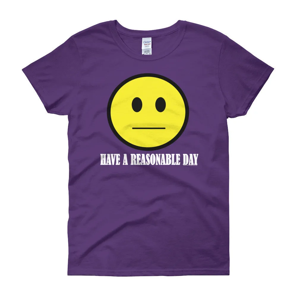 Have A Reasonable Day Fitted T-Shirt