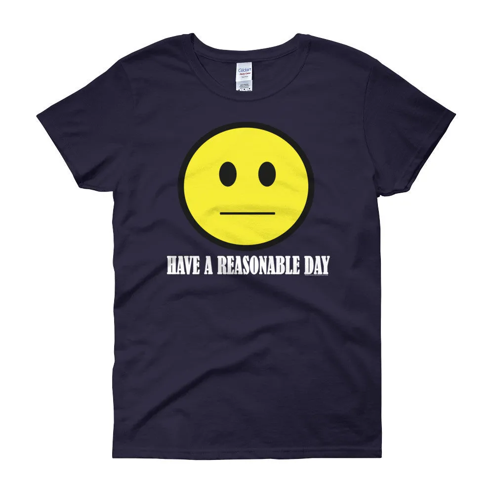 Have A Reasonable Day Fitted T-Shirt