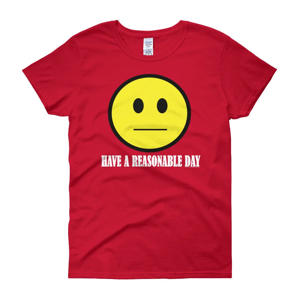Have A Reasonable Day Fitted T-Shirt
