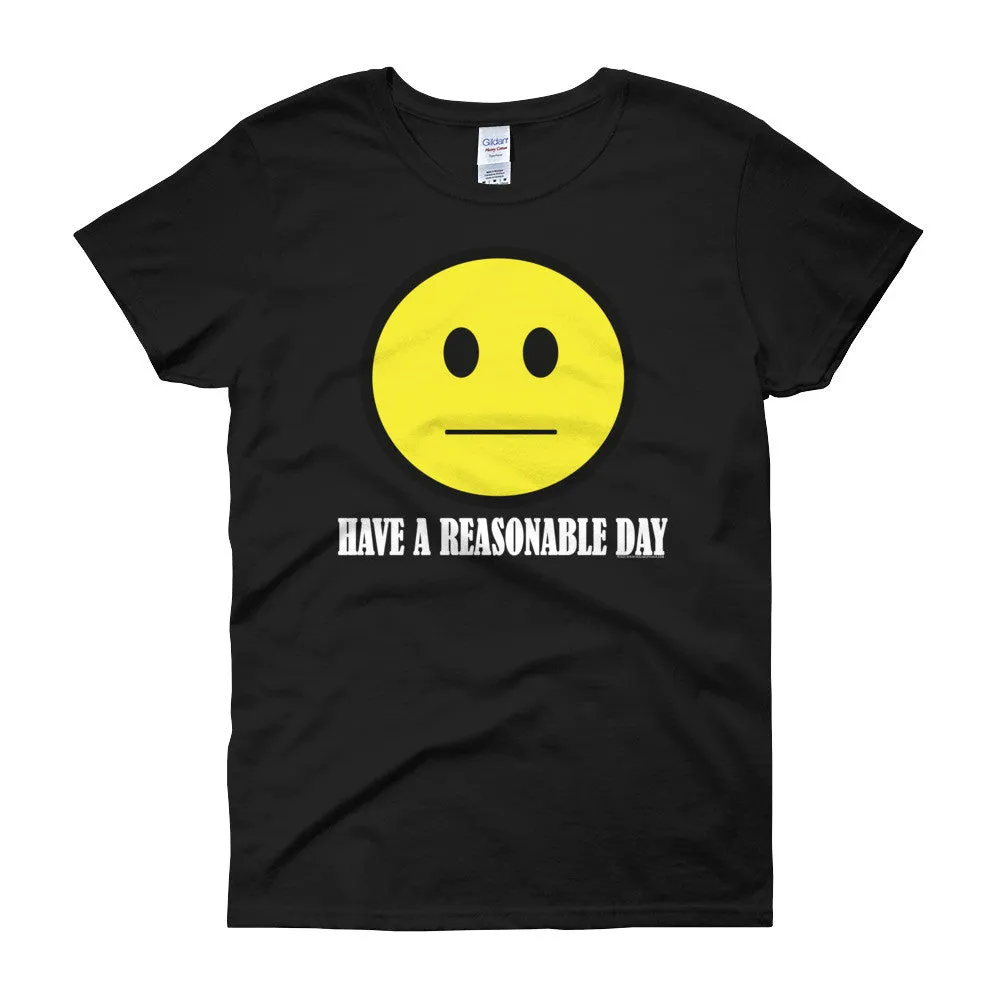 Have A Reasonable Day Fitted T-Shirt