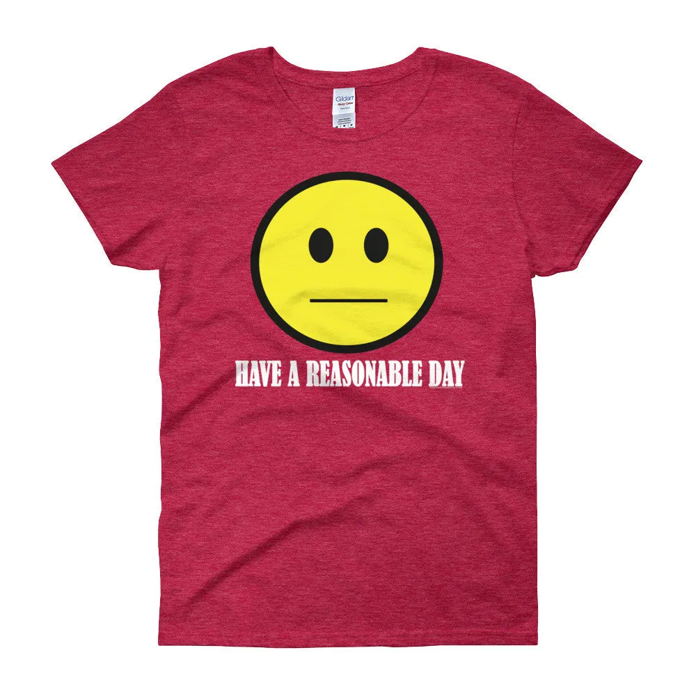 Have A Reasonable Day Fitted T-Shirt