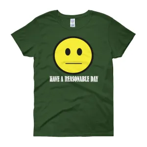Have A Reasonable Day Fitted T-Shirt