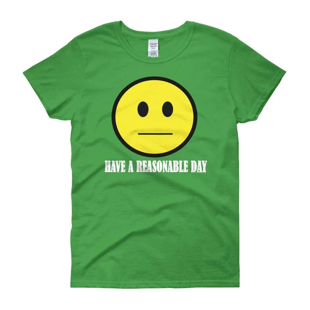 Have A Reasonable Day Fitted T-Shirt