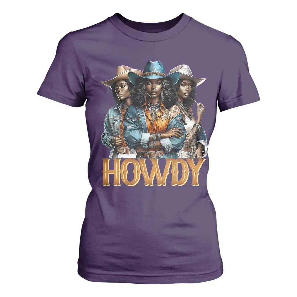 Howdy Melanin Cowgirl T Shirt For Women Retro Western Rodeo Cowgirls Black History TS02