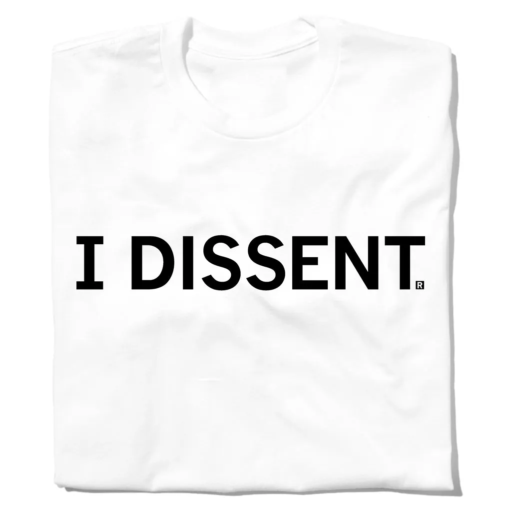I Dissent