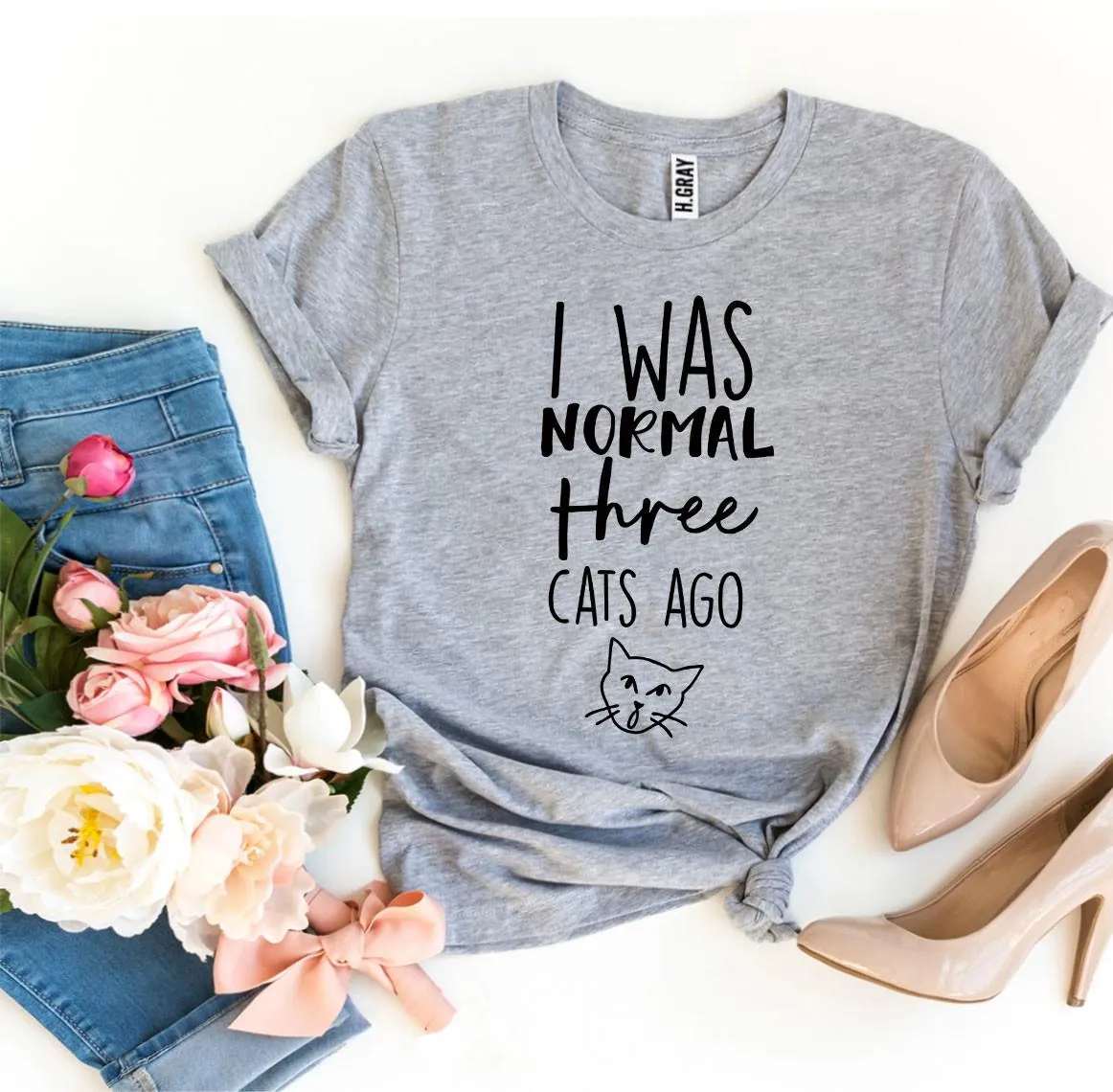 I Was Normal Three Cats Ago Womens T-shirt