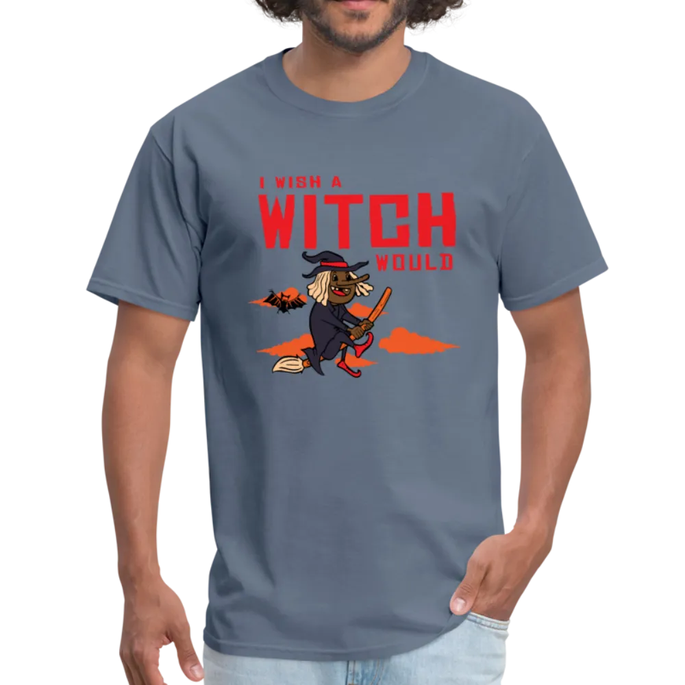 I Wish a Witch Would Halloween T-Shirt
