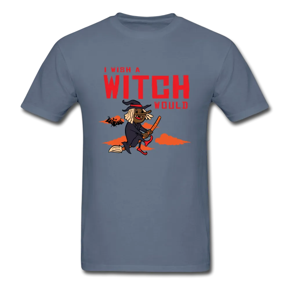 I Wish a Witch Would Halloween T-Shirt